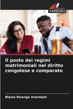 Paperback Il posto dei regimi matrimoniali nel diritto congolese e comparato [Italian] Book