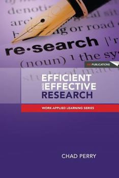 Paperback Efficient and Effective Research: A Toolkit for Research Students and Developing Researchers Book