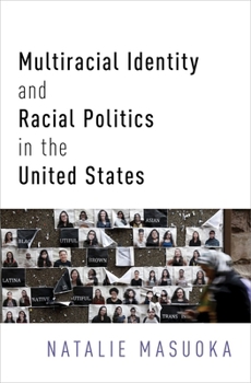 Paperback Multiracial Identity and Racial Politics in the United States Book