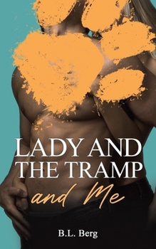 Paperback Lady and the Tramp and Me Book
