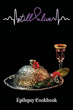 Paperback Epilepsy Cookbook: Epilepsy Journal Notebook (6x9), Epilepsy Books, Epilepsy Gifts, Epilepsy Planner Book