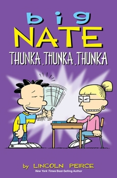 Paperback Big Nate: Thunka, Thunka, Thunka: Volume 14 Book