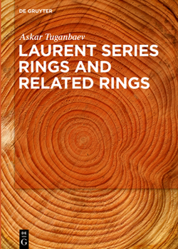 Hardcover Laurent Series Rings and Related Rings Book