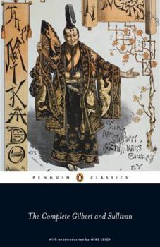 The Complete Plays of Gilbert and Sullivan - Book  of the Savoy Operas
