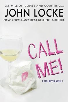 Call Me - Book #1 of the Dani Ripper