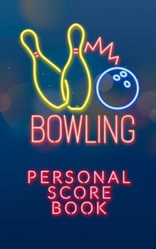 Paperback Bowling: Personal Score Book