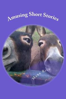Paperback Amusing Short Stories: Life observations & humerous musings Book