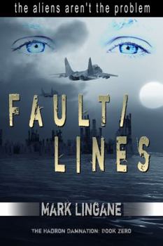 Fault/lines - Book #0 of the Hadron Damnation