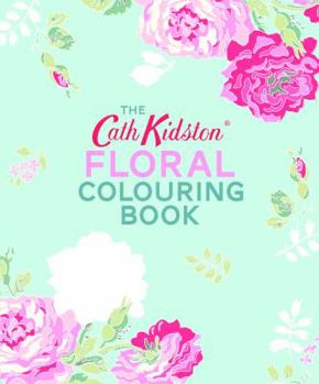 Paperback The Cath Kidston Floral Colouring Book