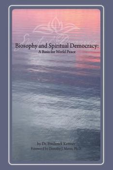 Paperback Biosophy and Spiritual Democracy Book