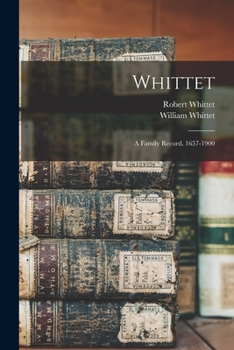 Paperback Whittet: A Family Record. 1657-1900 Book