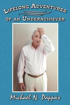 Paperback Lifelong Adventures of an Underachiever Book