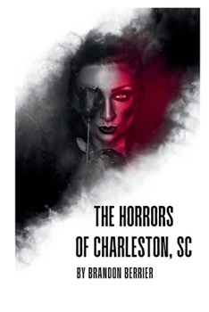 Paperback The Horrors of Charleston, SC Book