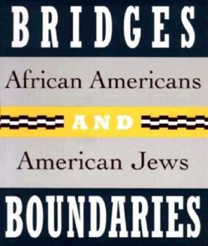 Paperback Bridges and Boundaries: African Americans and American Jews Book