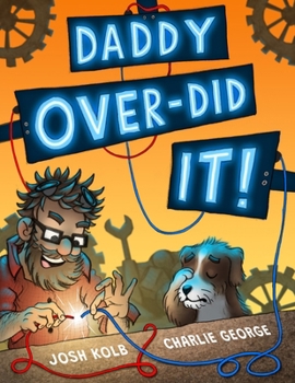 Paperback Daddy Over-Did It Book