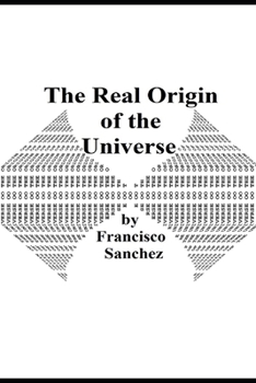 Paperback The Real Origin of the Universe Book