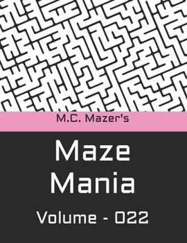 Paperback M.C. Mazer's Maze Mania: Volume 022 Book