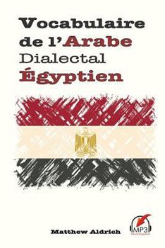 Paperback Vocabulaire de l'Arabe Dialectal Égyptien [French] Book