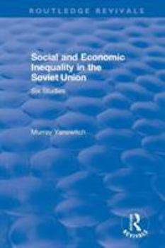 Paperback Social and Economic Inequality in the Soviet Union Book