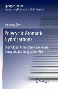 Paperback Polycyclic Aromatic Hydrocarbons: Their Global Atmospheric Emissions, Transport, and Lung Cancer Risk Book