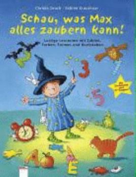 Paperback Schau, was Max alles zaubern kann! mit Zauberstab [German] Book