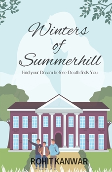 Paperback Winters of Summerhill: Find your Dream before Death finds you Book