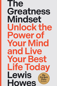 Hardcover The Greatness Mindset: Unlock the Power of Your Mind and Live Your Best Life Today Book
