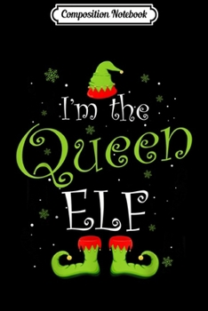 Composition Notebook: I'm The Sarcastic Elf Christmas Family Elf Costume  Journal/Notebook Blank Lined Ruled 6x9 100 Pages