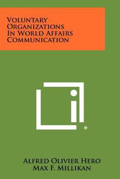 Paperback Voluntary Organizations In World Affairs Communication Book