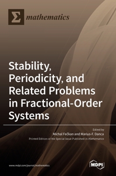 Hardcover Stability, Periodicity, and Related Problems in Fractional-Order Systems Book