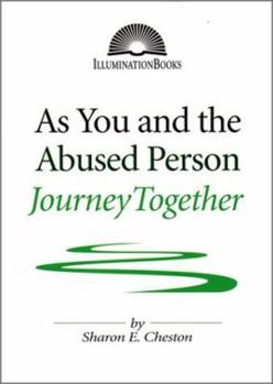 Paperback As You and the Abused Person Journey Together (Illuminatin Books) Book