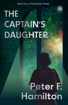 Paperback The Captain's Daughter: Arkship Trilogy Book II Book