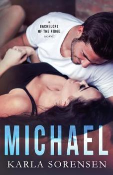 Michael - Book #4 of the Bachelors of the Ridge