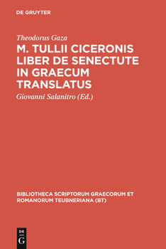 Hardcover M. Tullii Ciceronis Liber de Senectute in Graecum Translatus [Greek, Ancient (To 1453)] Book