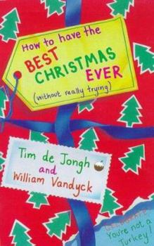 Hardcover How to Have the Best Christmas Ever (Without Really Trying) Book