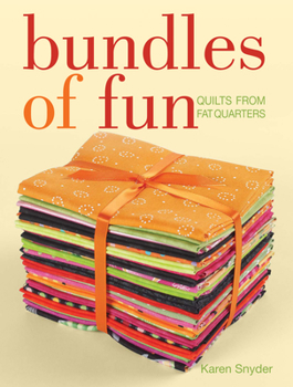 Paperback Bundles of Fun: Quilts from Fat Quarters Book