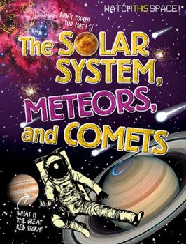 Paperback The Solar System, Meteors, and Comets Book