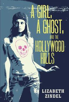 Hardcover A Girl, a Ghost, and the Hollywood Hills Book