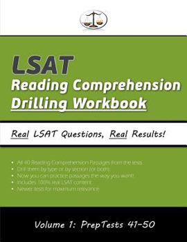 Paperback LSAT Reading Comprehension Drilling Workbook, Volume 1: All 40 Reading Comprehension Passages from PrepTests 41-50, Presented by Type and by Section (Cambridge LSAT) Book