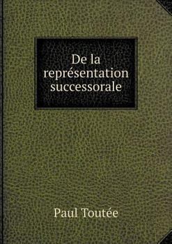 Paperback De la repr?sentation successorale [French] Book