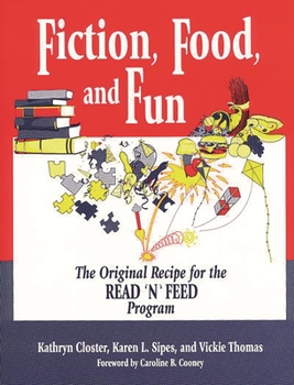 Paperback Fiction, Food, and Fun: The Original Recipe for the Read 'n' Feed Program Book