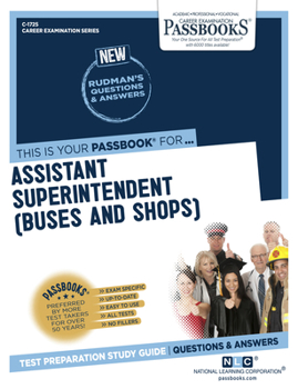 Paperback Assistant Superintendent (Buses and Shops) (C-1725): Passbooks Study Guide Volume 1725 Book