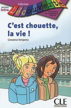 Paperback C'Est Chouette, la Vie! [French] Book