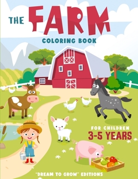 Paperback The Farm: Coloring Book for Children 3-5 Years Book