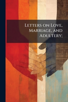 Paperback Letters on Love, Marriage, and Adultery; Book