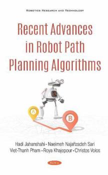 Paperback Recent Advances in Robot Path Planning Algorithms: A Review of Theory and Experiment Book