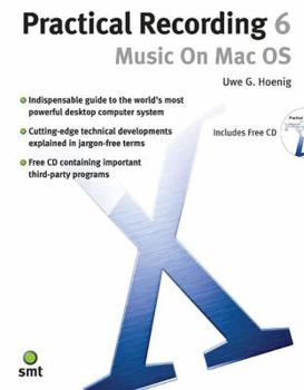 Paperback Practical Recording, Vol 6: Music on Mac OS X, Book & CD Book