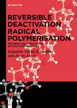 Hardcover Reversible Deactivation Radical Polymerization: Synthesis and Applications of Functional Polymers Book