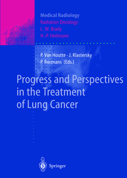 Paperback Progress and Perspective in the Treatment of Lung Cancer Book