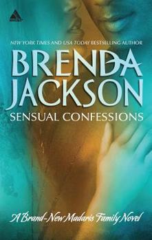 Sensual Confessions A Brand-New Madaris Family Novel - Book #17 of the Madaris Family Saga